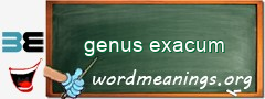 WordMeaning blackboard for genus exacum